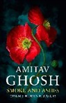 AMITAV GHOSH, Amitav Ghosh, Ghosh Amitav - Smoke And Ashes
