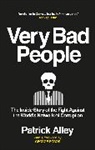 Patrick Alley, Alley Patrick, PATRICK ALLEY - Very Bad People