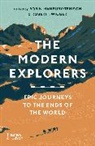 Robin Hanbury-Tenison, G Prance, Robert Twigger, Robin Hanbury-Tenison, Robert Twigger - The Modern Explorers (Paperback) : Epic Journeys to the Ends of the World