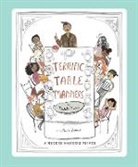 Michelle Markel, MICHELLE MARKEL MER, Merrilee Liddiard - Terrific Table Manners