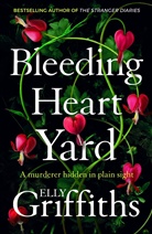 Elly Griffiths, Elly Griffiths, Griffiths Elly - Bleeding Heart Yard