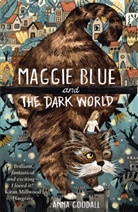 Sandra Dieckmann, Anna Goodall - Maggie Blue and the Dark World