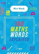 Jon Richards,  Richards Jon,  Wayland Publishers - Wise Words: 100 Maths Words Explained
