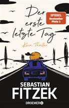 Sebastian Fitzek - Der erste letzte Tag
