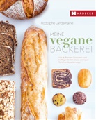 Rodolphe Landemaine - Meine vegane Bäckerei