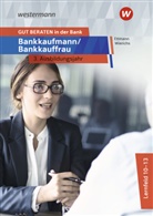 Bern Ettmann, Bernd Ettmann, Günter Wierichs, Bern Ettmann, Bernd Ettmann, Wierichs... - GUT BERATEN in der Bank - Bankkaufmann / Bankkauffrau 3. Ausbildungsjahr: Schülerband