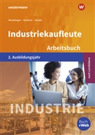 Se Mauelshagen, Sebast Mauelshagen, Sebastian Mauelshagen, Dir Overbeck, Dirk Overbeck, Marku Schajek... - Industriekaufleute - Ausgabe nach Ausbildungsjahren und Lernfeldern