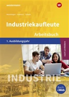 Se Mauelshagen, Sebast Mauelshagen, Sebastian Mauelshagen, Dir Overbeck, Dirk Overbeck, Marku Schajek... - Industriekaufleute - Ausgabe nach Ausbildungsjahren und Lernfeldern