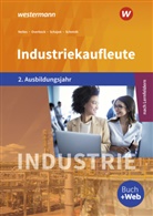 Mon Nelles, Monika Nelles, Dirk Overbeck, Marku Schajek, Markus Schajek, Christia Schmidt... - Industriekaufleute - Ausgabe nach Ausbildungsjahren und Lernfeldern