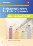 Hans-Joachi Dörr, Hans-Joachim Dörr, Helmu Müller, Helmut Müller, Di Overbeck, Dirk Overbeck... - Betriebswirtschaftslehre für Berufliche Gymnasien