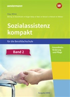 Christin Böning, Christine Böning, Christine u Böning, Dieter Brand-Kruth, Katja Krüger-Stolp, Roswitha Manz... - Sozialassistenz kompakt für die Berufsfachschule - Ausgabe Nordrhein-Westfalen. Bd.2