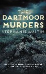 Stephanie Austin, Stephanie (Author) Austin - Dartmoor Murders