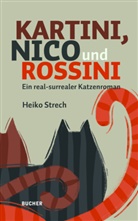 Heiko Strech - Kartini, Nico und Rossini