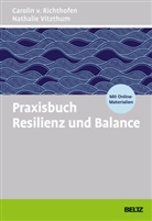 Carolin v. Richthofen, Nathalie Vitzthum - Praxisbuch Resilienz und Balance