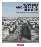 René Hartmann, Hillmann, Roman Hillmann, Philip Kurz, Wüstenrot Stiftung, Wüstenrot Stiftung - Moderne Architektur der DDR