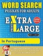 Delta Classics - WORD SEARCH PUZZLES EXTRA LARGE PRINT FOR ADULTS IN PORTUGUESE - Delta Classics - The LARGEST PRINT WordSearch Game for Adults And Seniors - Find 2000 Cleverly Hidden Words - Have Fun with 100 Jumbo Puzzles (Activity Book)