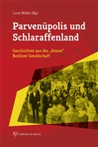 Luci Müller, Lucie Müller - Parvenüpolis und Schlaraffenland