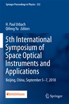 Paul Urbach, H Paul Urbach, H. Paul Urbach, Yu, Yu, Qifeng Yu - 5th International Symposium of Space Optical Instruments and Applications