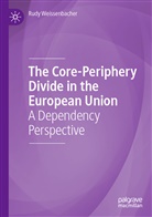 Rudy Weissenbacher - The Core-Periphery Divide in the European Union