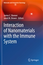 James C. Bonner, Jared M. Brown, Jame C Bonner, James C Bonner, M Brown, M Brown - Interaction of Nanomaterials with the Immune System
