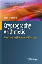 Amos R Omondi, Amos R. Omondi - Cryptography Arithmetic