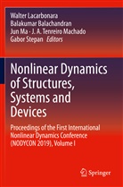 Balakuma Balachandran, Balakumar Balachandran, Walter Lacarbonara, Jun Ma, Jun Ma et al, Gabor Stepan... - Nonlinear Dynamics of Structures, Systems and Devices