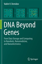 Vadim V Demidov, Vadim V. Demidov - DNA Beyond Genes