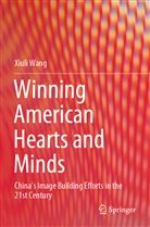 Xiuli Wang - Winning American Hearts and Minds