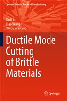 Ku Liu, Kui Liu, Ha Wang, Hao Wang, Xinquan Zhang - Ductile Mode Cutting of Brittle Materials