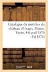 Collectif - Catalogue du mobilier du chateau