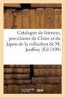 Caillot, COLLECTIF - Catalogue d anciennes faiences