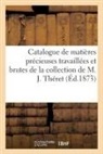 Collectif, Charles Mannheim - Catalogue de matieres precieuses