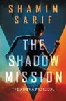 Shamim Sarif - The Shadow Mission