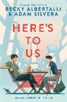 Becky Albertalli, Adam Silvera - Here's to Us