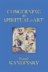 Wassily Kandinsky, Wassily/ Sadler Kandinsky - Concerning the Spiritual in Art