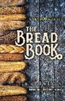 Louis P. De Gouy - The Bread Book