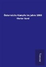 Ohne Autor - Österreichs Kämpfe im Jahre 1866