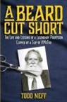 Todd Neff - A Beard Cut Short