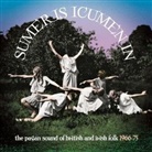 Various, Various Artists - Sumer Is Icumen In: The Pagan Sound Of British And Irish Folk 1966 - 1975, 3 Audio-CD (Audio book)