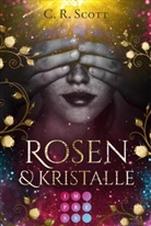 C R Scott, C. R. Scott - Rosen und Kristalle