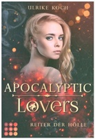 Ulrike Koch - Apocalyptic Lovers. Reiter der Hölle