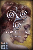 Francesca Peluso - Das Mal der Götter 4: Erwählt