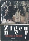 Isabella Huser - Zigeuner