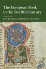 Erik (University of British Columbia Kwakkel, Erik Kwakkel, Rodney Thomson, Thomson Rodney - European Book in the Twelfth Century