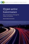 Matthew Wood, Matthew (University of Sheffield) Wood - Hyper-Active Governance