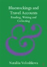 Nataliia Voloshkova - Bluestockings and Travel Accounts