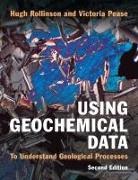 Victoria Pease, Hugh Rollinson, Hugh (University of Derby) Pease Rollinson - Using Geochemical Data