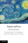 John C. P. (Harvard Law School Goldberg, John C. P. Goldberg, Henry E. Smith, Smith Henry E., P. G. Turner, Turner P. G. - Equity and Law