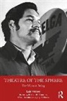 Jorge A. Huerta, Luis Valdez, Valdez Luis, Michael Chemers, Michael M. Chemers, Chemers Michael - Theatre of the Sphere