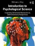 William J. Ray, William J. (Pennsylvania State University) Ray - Introduction to Psychological Science